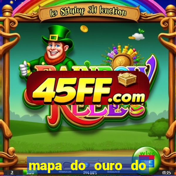 mapa do ouro do brasil atualizado